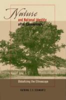 Nature and national identity after communism : globalizing the ethnoscape /