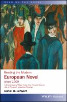 Reading the Modern European Novel Since 1900.