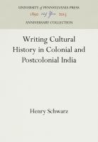 Writing cultural history in colonial and postcolonial India /