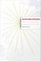 Disciplining statistics demography and vital statistics in France and England, 1830/1885 /