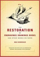 The restoration of engravings, drawings, books, and other works on paper /
