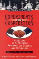 Experiments in cooperation : assessing U.S.-Russian programs in science and technology /