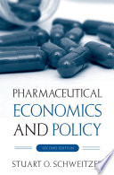 Pharmaceutical economics and policy