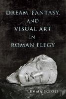 Dream, fantasy, and visual art in Roman elegy