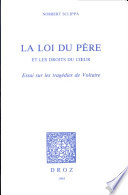 La loi du père et les droits du cœur : essai sur les tragédies de Voltaire /