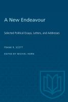 A new endeavour : selected political essays, letters, and addresses /