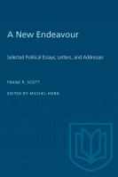 A New Endeavour : Selected Political Essays, Letters, and Addresses.