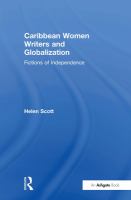 Caribbean women writers and globalization : fictions of independence /