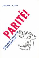 Parité! : sexual equality and the crisis of French universalism /