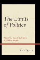 The limits of politics making the case for literature in political analysis /