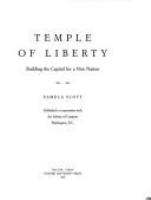 Temple of Liberty : building the Capitol for a new nation /