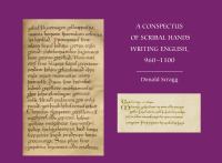 A conspectus of scribal hands writing English, 960-1100 /