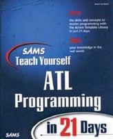 Sams teach yourself ATL programming in 21 days