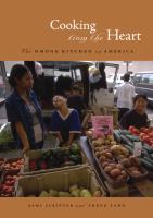 Cooking from the heart : the Hmong kitchen in America /