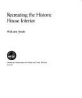 Recreating the historic house interior /