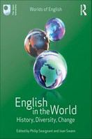 English in the World : History, Diversity, Change.