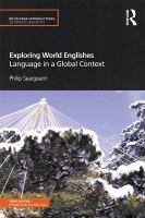 Exploring World Englishes : Language in a Global Context.