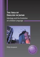 The Idea of English in Japan : Ideology and the Evolution of a Global Language.