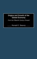 Origins and growth of the global economy : from the fifteenth century onward /