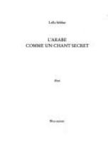 L'arabe comme un chant secret : récit /