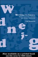 Writing to Learn : Poetry and Literacy Across the Primary Curriculum.