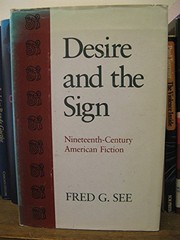 Desire and the sign : nineteenth-century American fiction /