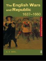 The English Wars and Republic, 1637-1660.