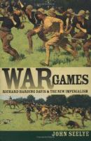 War games : Richard Harding Davis and the new imperialism /