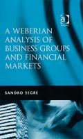 Weberian Analysis of Business Groups and Financial Markets : Trade Relations in Taiwan and Korea and Some Major Stock Exchanges.