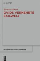 Ovids verkehrte Exilwelt Spiegel des Erzählers - Spiegel des Mythos - Spiegel Roms /