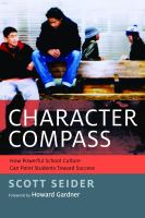 Character compass : how powerful school culture can point students towards success /