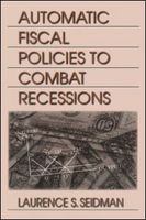 Automatic Fiscal Policies to Combat Recessions.