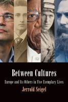 Between cultures : Europe and its others in five exemplary lives /