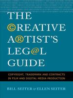 The Creative Artist's Legal Guide : Copyright, Trademark and Contracts in Film and Digital Media Production.