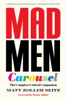 Mad men carousel the complete critical companion /