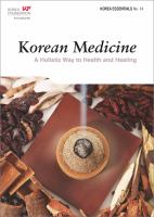 Korean Medicine : A Holistic Way to Health and Healing.