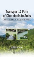 Transport & fate of chemicals in soils principles & applications