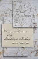 Distance and documents at the Spanish Empire's periphery /