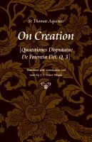 On Creation [Quaestiones Disputatae de Potentia Dei, Q. 3].