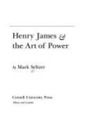 Henry James & the art of power /