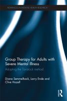 Group Therapy for Adults with Severe Mental Illness : Adapting the Tavistock Method.