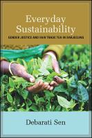 Everyday sustainability gender justice and fair trade tea in Darjeeling /