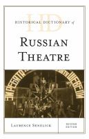 Historical Dictionary of Russian Theatre.