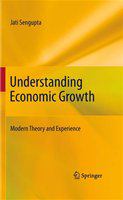 Understanding Economic Growth Modern Theory and Experience /