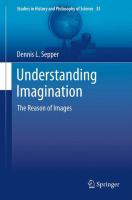 Understanding Imagination The Reason of Images /