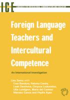 Foreign Language Teachers and Intercultural Competence : An Investigation in 7 Countries of Foreign Language Teachers' Views and Teaching Practices.