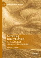 Rethinking Luxury Fashion The Role of Cultural Intelligence in Creative Strategy /