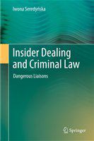Insider dealing and criminal law dangerous liaisons /