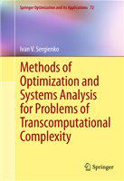 Methods of Optimization and Systems Analysis for Problems of Transcomputational Complexity