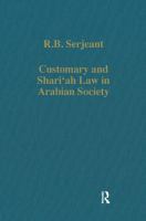 Customary and Shari'ah law in Arabian society /